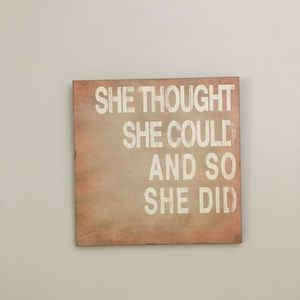 “She Thought She Could And So She Did” Wall decor